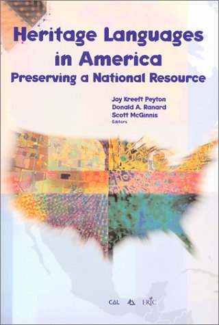 Stock image for Heritage Languages in America: Preserving a National Resource (Language in Education, 96) for sale by GF Books, Inc.