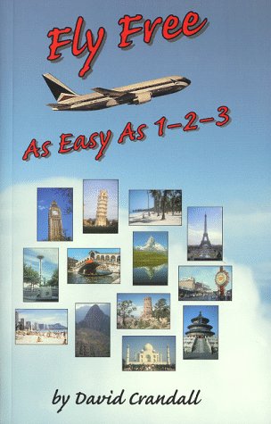 Stock image for Fly Free As Easy As 1-2-3 for sale by Idaho Youth Ranch Books