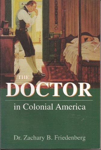 9781887750936: The Doctor in Colonial America