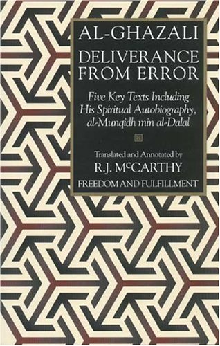 9781887752275: Deliverance from Error: An Annotated Translation of Al-Munqidh Min Al Dalal and Other Relevant Works of Al-Ghazali