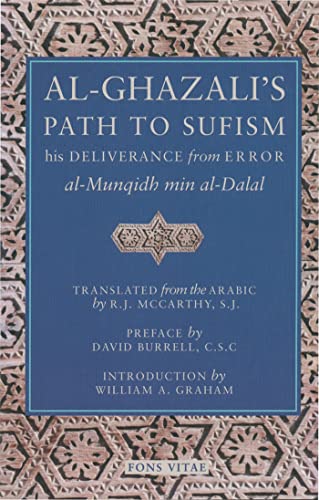 Imagen de archivo de Al-Ghazalis Path to Sufism: His Deliverance from Error (al-Munqidh min al-Dalal) a la venta por Seattle Goodwill