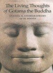 9781887752381: The Living Thoughts of Gotama the Buddha