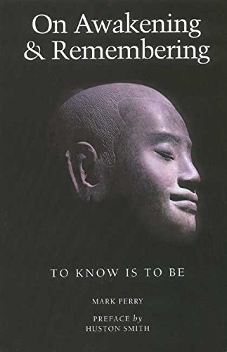 9781887752404: On Awakening and Remembering: To Know is to be