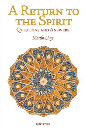 A Return to the Spirit: Questions and Answers (Quinta Essentia series) (9781887752749) by Lings, Martin