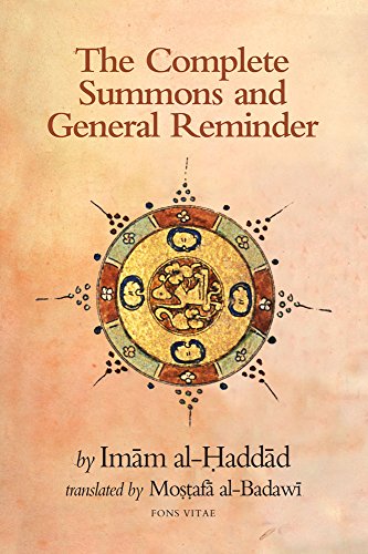 Stock image for The Complete Summons and General Reminder (The Fons Vitae Imam al-Haddad Spiritual Masters series) for sale by Books Unplugged