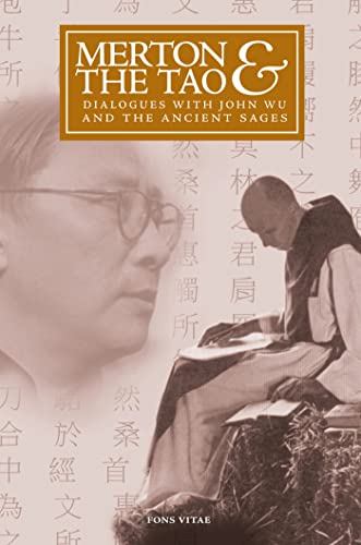 9781887752992: Merton & the Tao: Dialogues with John Wu and the Ancient Sages (The Fons Vitae Thomas Merton Series)