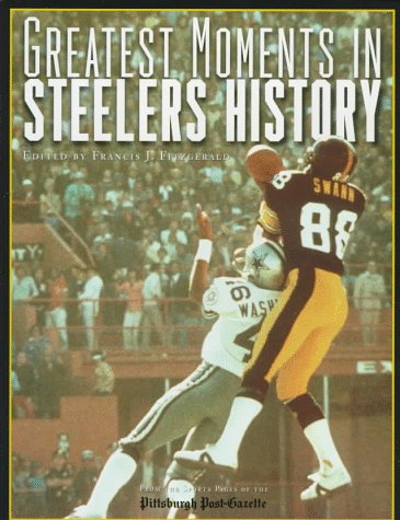 Beispielbild fr Greatest Moments in Pittsburgh Steelers History zum Verkauf von ThriftBooks-Dallas