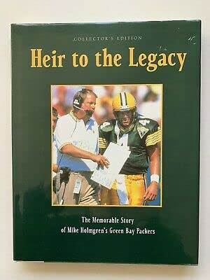 Imagen de archivo de Heir to the Legacy: The Memorable Story of Mike Holmgren's Green Bay Packers a la venta por Aardvark Book Depot