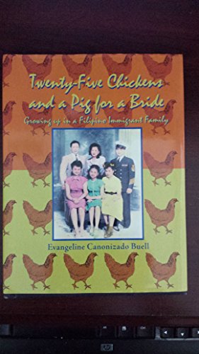 Stock image for Twenty Five Chickens and a Pig for a Bride: Growing Up in a Filipino Immigrant Family for sale by HPB-Diamond