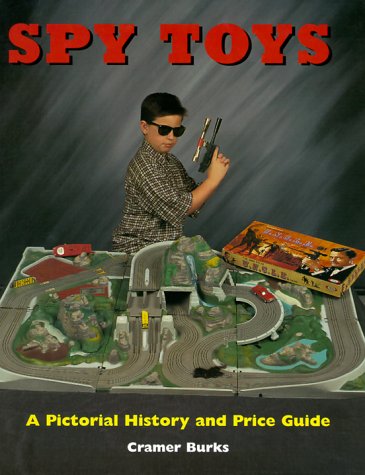 Stock image for Spy Toys; A Pictorial History and Price Guide for sale by HPB-Emerald