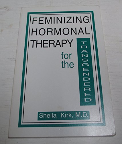 Stock image for Feminizing Hormonal Therapy for the Transgendered (4th Edition) for sale by ThriftBooks-Atlanta