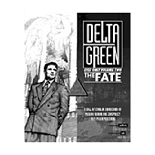 Stock image for Delta Green: Eyes Only Volume Two The Fate (A Call Of Cthulhu Sourcebook Of Modern Horror And Conspiracy for sale by Time Tested Books