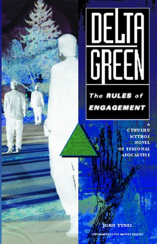 Beispielbild fr Delta Green: The Rules of Engagement (Call of Cthulhu Mythos fiction) zum Verkauf von The Book Spot