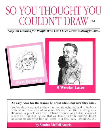 9781887823241: So You Thought You Couldn't Draw (So You Thought You Couldn't Draw Series , No 1)