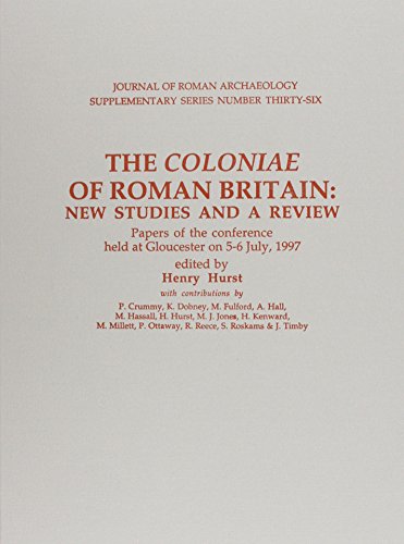 Stock image for THE "COLONIAE" OF ROMAN BRITAIN: NEW STUDIES AND A REVIEW. PAPERS OF THE CONFERENCE HELD AT GLOUCESTER ON 5-6 JULY, 1997 for sale by Prtico [Portico]