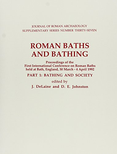 9781887829373: Roman Baths and Bathing: Proceedings of the First International Conference on Roman Baths Held at Bath, England March 30Th-April 4th 1992