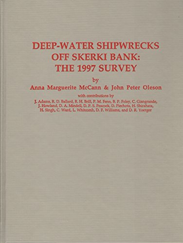 Deep-water Shipwrecks Off Skerki Bank: The 1997 Survey (9781887829588) by McCann, Anna Marguerite; Oleson, John Peter