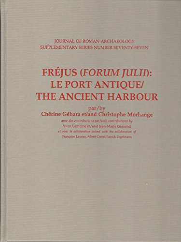 Stock image for FREJUS ("FORUM JULII"): LE PORT ANTIQUE / THE ANCIENT HARBOUR for sale by Prtico [Portico]