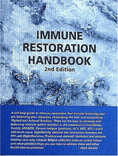 Beispielbild fr Immune Restoration Handbook, Second Edition zum Verkauf von dsmbooks