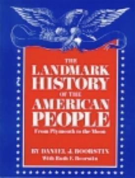 The Landmark History of the American People from Plymouth to the Moon (9781887840026) by Daniel J. Boorstin