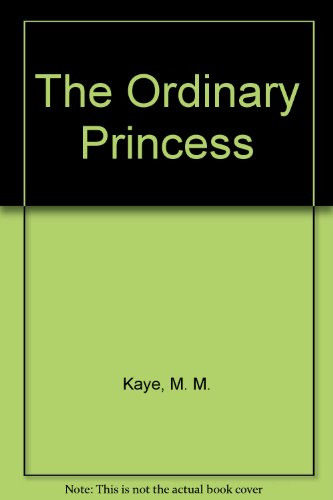 Imagen de archivo de The Ordinary Princess a la venta por Better World Books