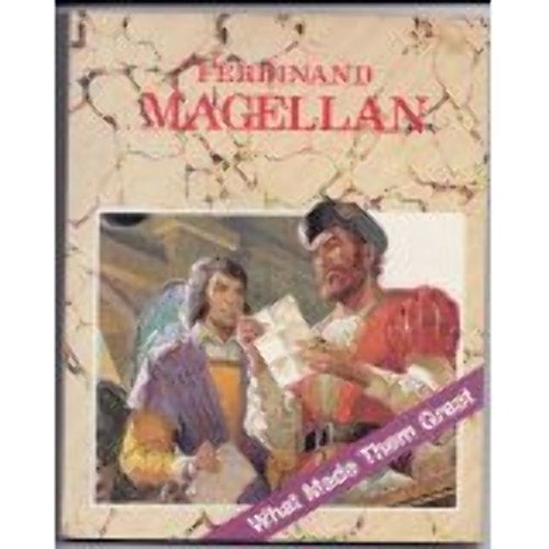 Imagen de archivo de Ferdinand Magellan (what made them Great) a la venta por Red's Corner LLC