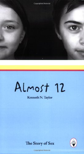 Almost 12 (9781887840194) by Kenneth N. Taylor