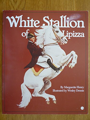 Beispielbild fr White Stallion of Lipizza zum Verkauf von Better World Books