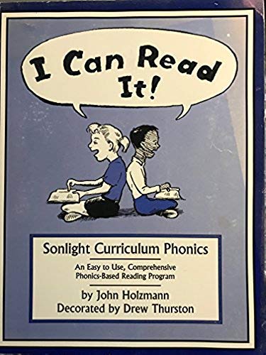 Beispielbild fr I Can Read It!: Sonlight Curriculum Phonics: An Easy To Use, Comprehensive Phonics-Based Reading Program zum Verkauf von KuleliBooks