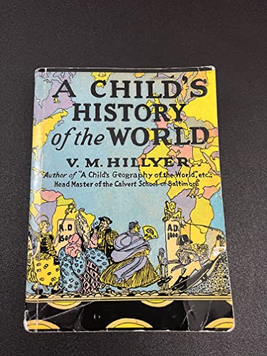 Beispielbild fr A Child's History of the World zum Verkauf von Half Price Books Inc.