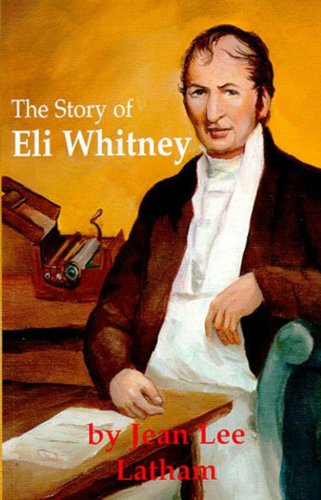 Beispielbild fr The Story of Eli Whitney zum Verkauf von Better World Books