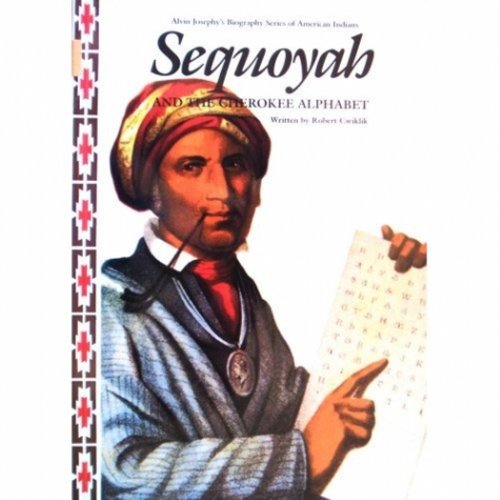 Stock image for Sequoyah And the Cherokee Alphabet for sale by Better World Books: West
