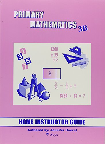 Beispielbild fr Primary Mathematics 3B: Home Instructor's Guide zum Verkauf von Goodwill of Colorado