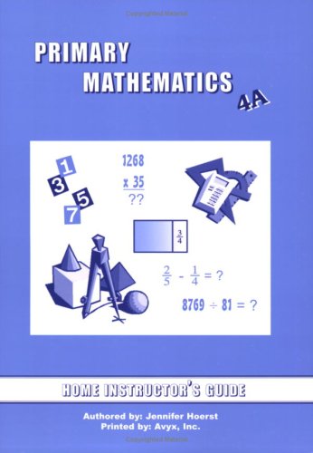 Imagen de archivo de Primary Mathematics Home Instructor's Guide 4A (U.S. Edition) a la venta por Jenson Books Inc