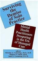 9781887841030: Surviving the Demise of Solo Practice: Mental Health Practitioners Prospering in the Era of Managed Care