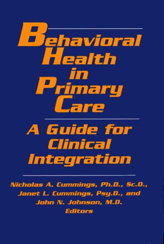 Imagen de archivo de Behavioral Health in Primary Care: A Guide for Clinical Integration a la venta por HPB-Red