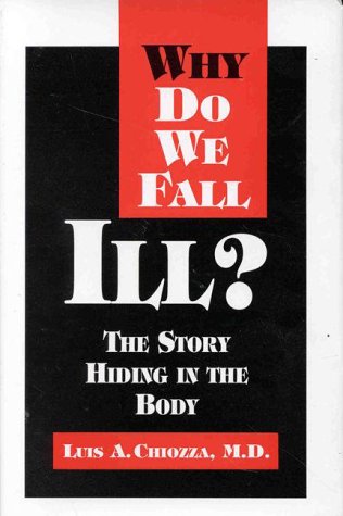 Why Do We Fall Ill?: The Story Hiding in the Body