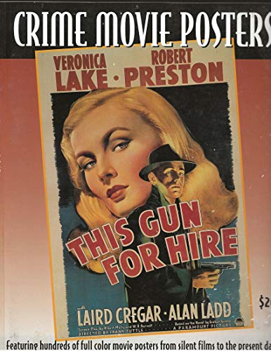 Beispielbild fr Crime Movie Posters, Volume Five of the Illustrated History of Movies Throught Posters, Images from the Hershendon-Allen Archive zum Verkauf von Reader's Corner, Inc.