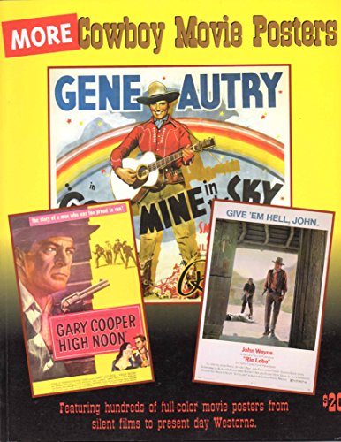 Beispielbild fr More Cowboy Movie Posters (The Illustrated History of Movies Through Posters, Vol 6) zum Verkauf von Books From California