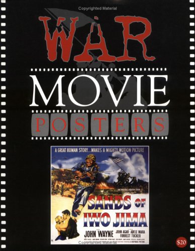 Imagen de archivo de War Movie Posters: Illustrated History of Movies Through Posters a la venta por Blue Vase Books