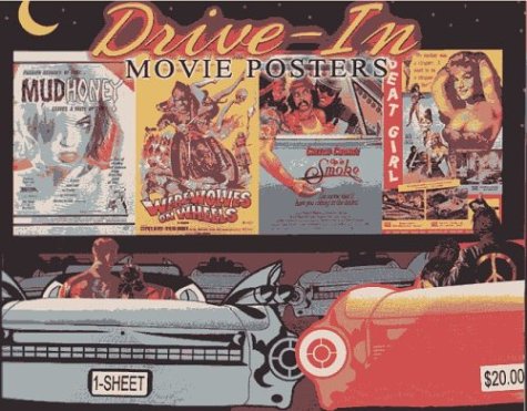 Beispielbild fr Drive-In Movie Posters: Illustrated History of Movies (Illustrated History of Movies Through Posters Series, 18) zum Verkauf von HPB Inc.