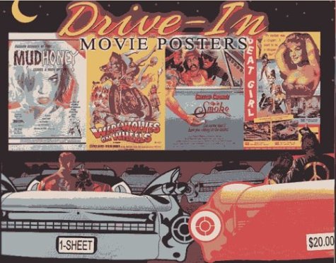 Stock image for Drive-In Movie Posters: Illustrated History of Movies (Illustrated History of Movies Through Posters Series, 18) for sale by HPB Inc.