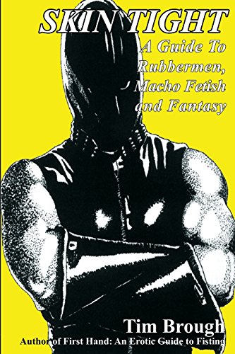 9781887895620: Skin Tight: Rubbermen, Macho Fetish and Fantasy