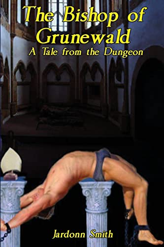 Stock image for The Bishop of Grunewald: A Tale From the Dungeon (A Boner Book) for sale by HPB Inc.