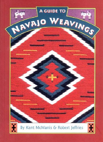 Stock image for A Guide to Navajo Weavings for sale by Half Price Books Inc.