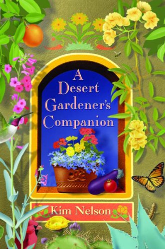 Beispielbild fr A Desert Gardener's Companion zum Verkauf von Ergodebooks