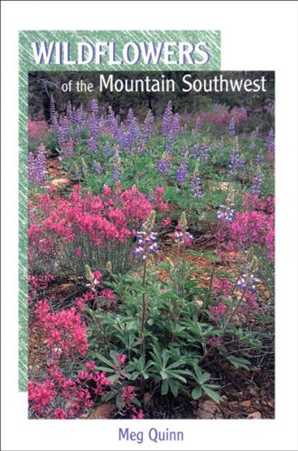 Stock image for Wildflowers of the Mountain Southwest for sale by ThriftBooks-Atlanta