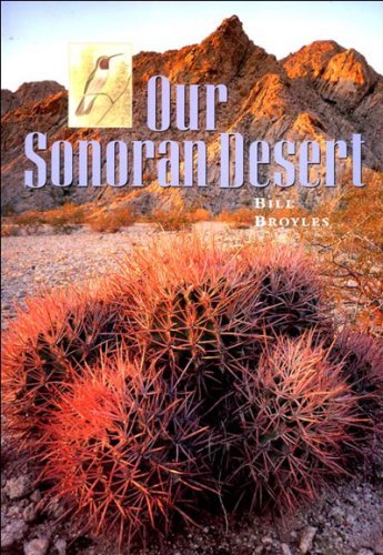 Beispielbild fr Our Sonoran Desert zum Verkauf von BooksRun