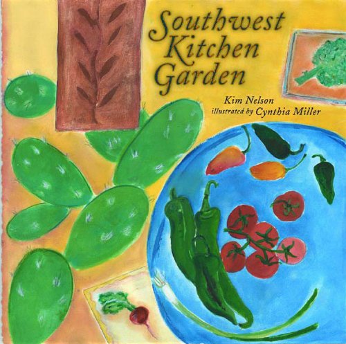 Beispielbild fr Southwest Kitchen Garden zum Verkauf von Wonder Book