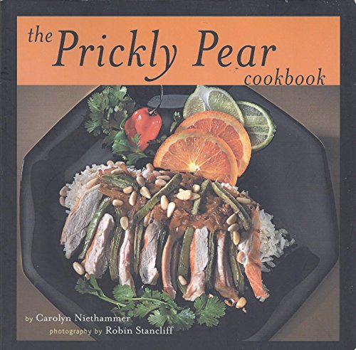 Stock image for The Prickly Pear Cookbook for sale by ThriftBooks-Atlanta